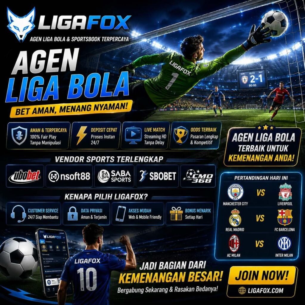 LIGAFOX, agen Liga bola Resmi dan informasi sepak bola online hingga jadwal pertandingan